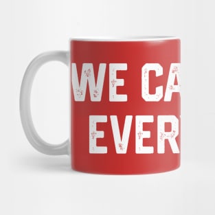 We Can F*ck Everybody Mug